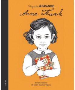 Pequeña y grande. Anne Frank. Alba Editorial.