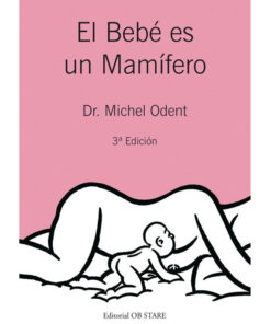 libro-el-bebe-es-un-mamifero-michel-odent-monetes